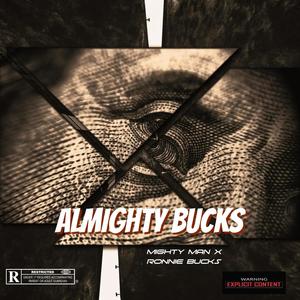 ALMIGHTY BUCKS (Explicit)