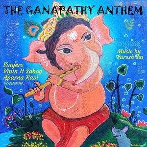 The Ganapathy Anthem