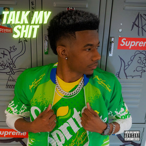 Talk My **** (Explicit)