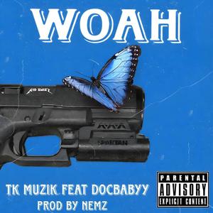 Whoa (feat. DocBabyy) (Explicit)