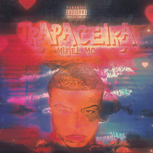 Trapaceira (Explicit)