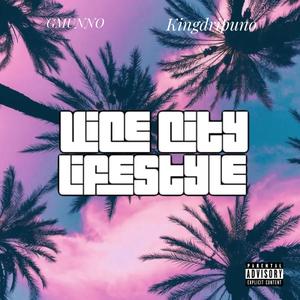 Vice city lifestyle (feat. Kingdripuno) [Explicit]