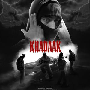 Khadaak (feat. Akill, Mehmaan Shakur & Cyxlone) (Explicit)
