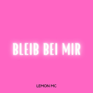 Bleib bei mir (Explicit)