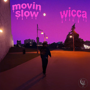 movin slow (Explicit)