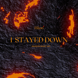 I Stayed Down (Explicit)