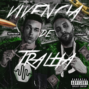 Vivência de Tralha (Explicit)