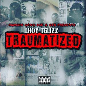 Traumatized (Explicit)