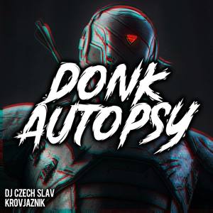 Donk Autopsy