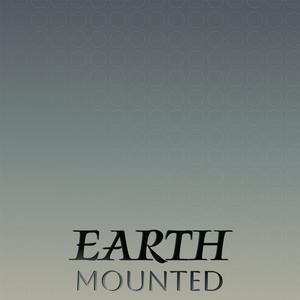 Earth Mounted