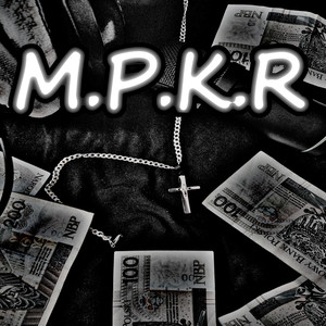 M.P.K.R (Explicit)