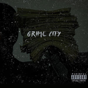 Grime City (Explicit)