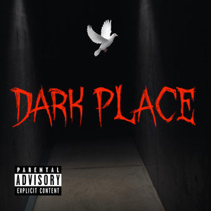 Dark Place (Explicit)