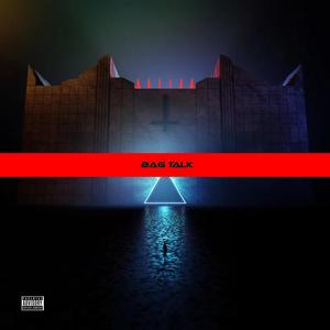 Bag Talk (feat. High Hefner) (Explicit)