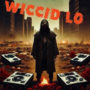 Wiccid Lo (Explicit)