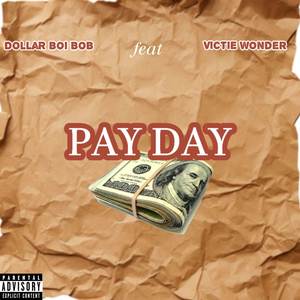 Pay Day (Explicit)