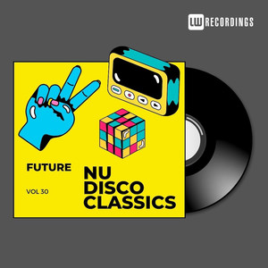 Future Nu Disco Classics, Vol. 30