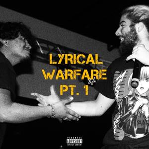 LYRICAL WARFARE, Pt. 1 (Explicit)