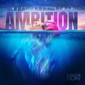 Ambition (Matt Moss Remix House Mix)