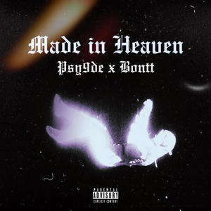 Made In Heaven (feat. BONTT) [Explicit]