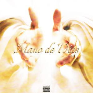 Mano de Dios (feat. Robbb & Kino Rose) (Explicit)