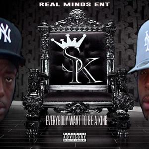 Everybody want to be a king (Explicit)