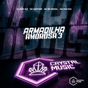 Armadilha Amorosa 3 (Explicit)