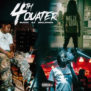 4th Quarter (feat. 30ClipKen & 30ClipK4) (Explicit)