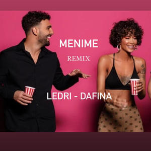 Menime (feat. Ledri vula & Dafina zeqiri)