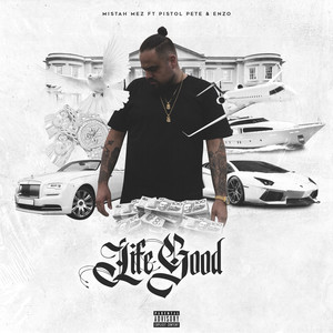 Life Good (Explicit)