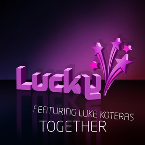 Together(feat. Luke Koteras)