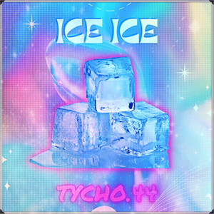 Ice Ice (Explicit)