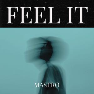 Feel It