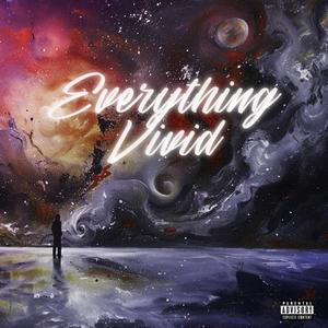 Everything Vivid (Explicit)