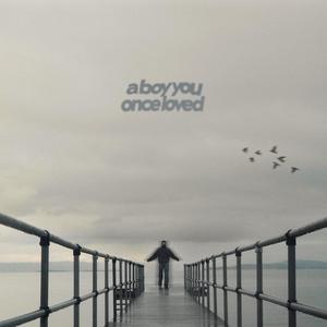 a boy you once loved