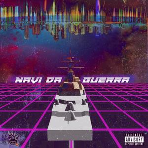 Navi da Guerra(feat. Nesss & Jeffery Idol) (Explicit)