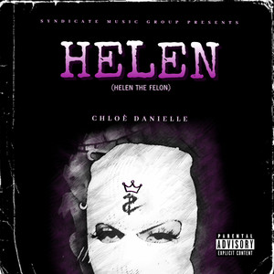 Helen(Helen the Felon) (Explicit)