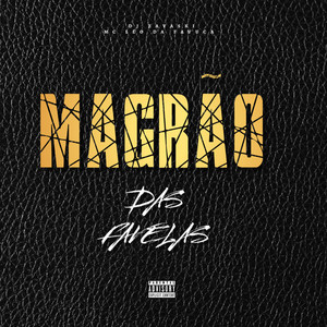Magrão das Favelas (Explicit)