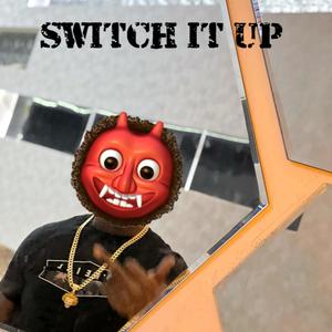 Switch It Up (Explicit)