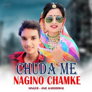 Chuda Me Nagino Chamke