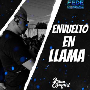 Envuelto En Llamas (Guaracha) (feat. Fede Rodríguez )