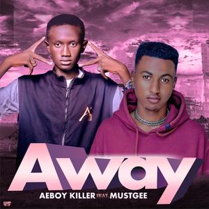 Away (feat. Must Gee) (Explicit)