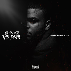 Walking With The Devil (Explicit)