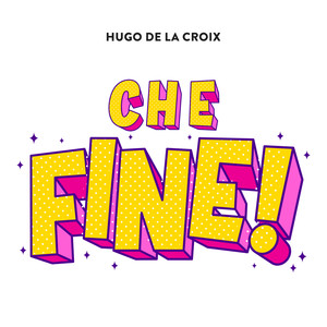 Che Fine!