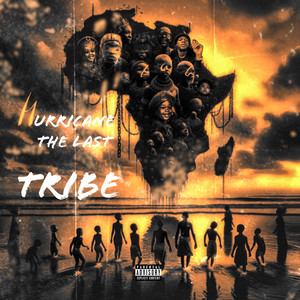 Hurricane the Lost Tribe (Explicit)