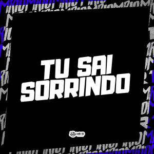 Tu Sai Sorrindo (Explicit)