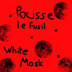 pousse le fusil