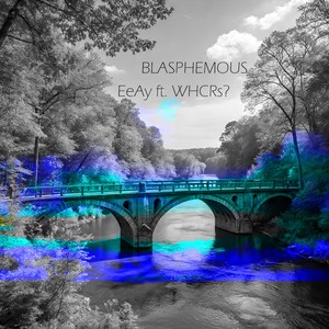 BLASPHEMOUS (Remix|Explicit)