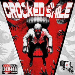 CROOKED SMILE (Explicit)