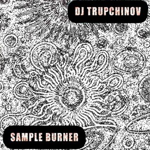 Sample Burner (Original Mix)
